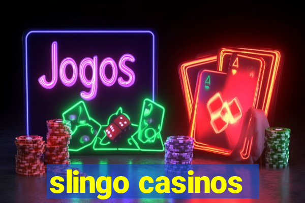 slingo casinos