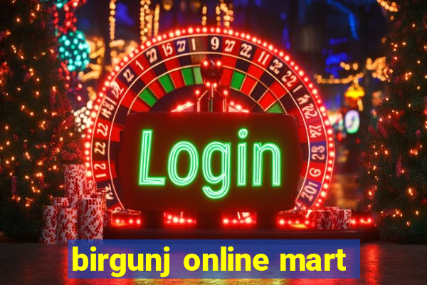 birgunj online mart