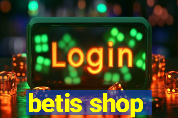 betis shop