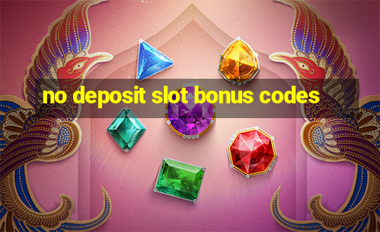 no deposit slot bonus codes