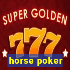 horse poker