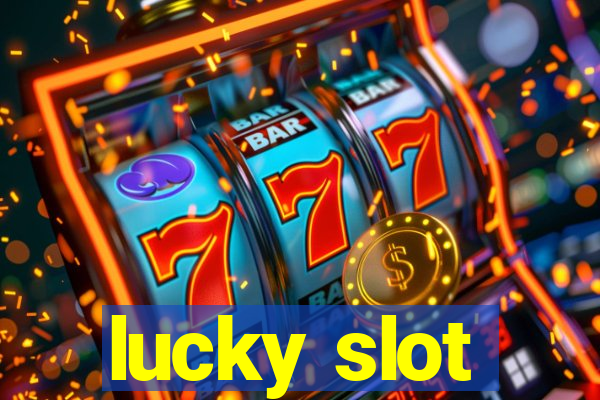 lucky slot