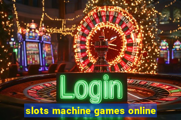 slots machine games online