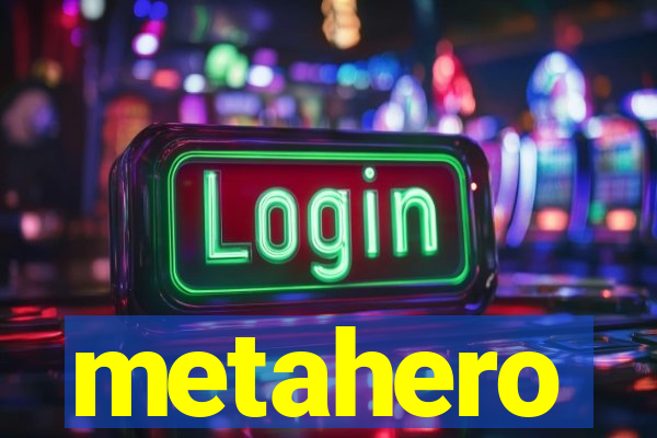 metahero