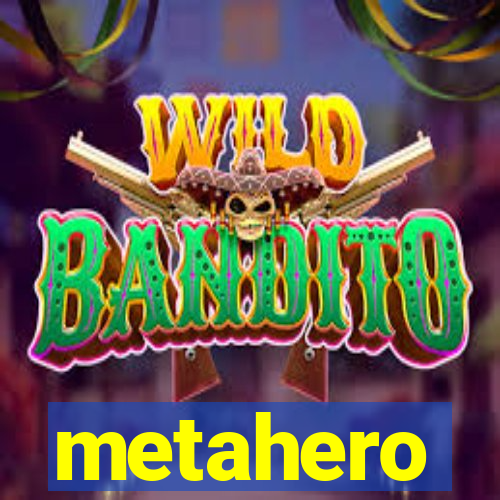 metahero