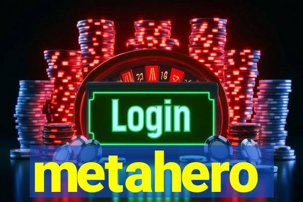 metahero