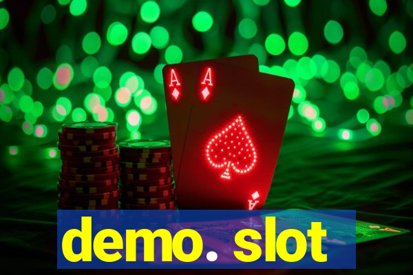 demo. slot