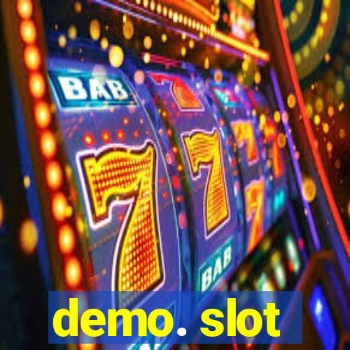 demo. slot