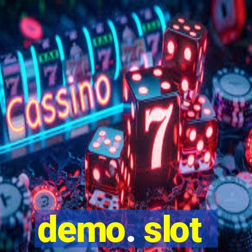 demo. slot