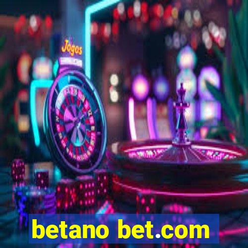 betano bet.com