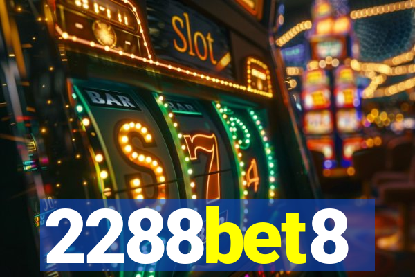 2288bet8