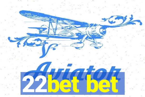 22bet bet