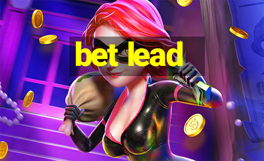 bet lead