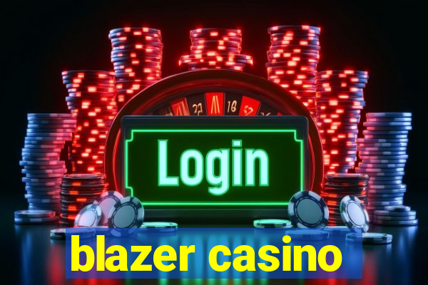 blazer casino