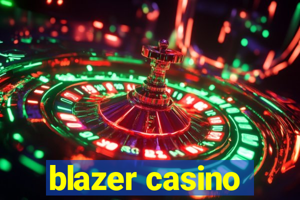 blazer casino