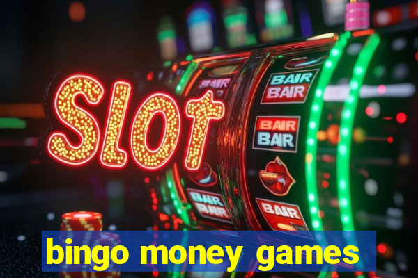 bingo money games