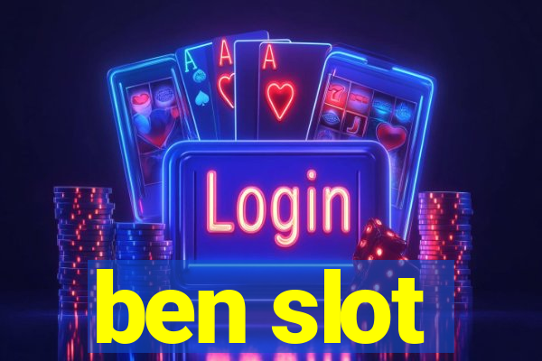 ben slot