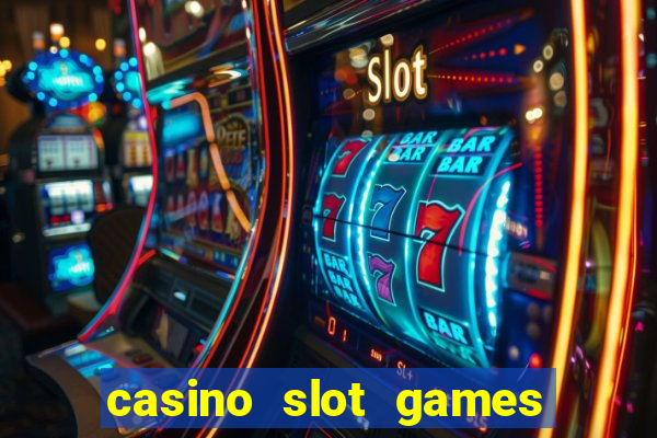 casino slot games for free