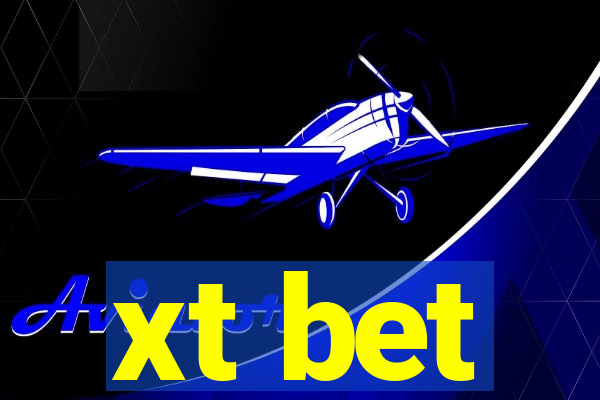 xt bet