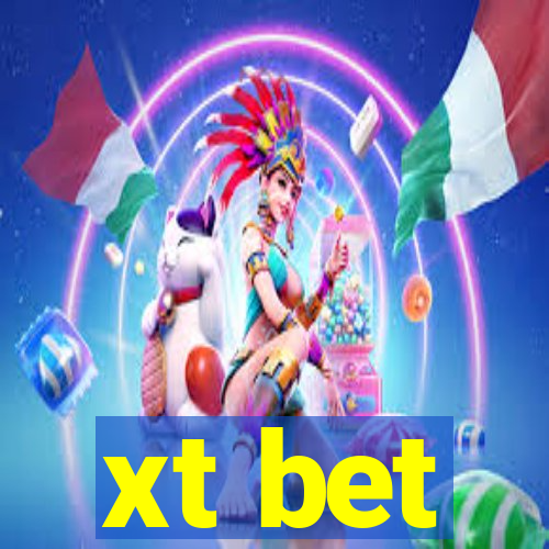 xt bet