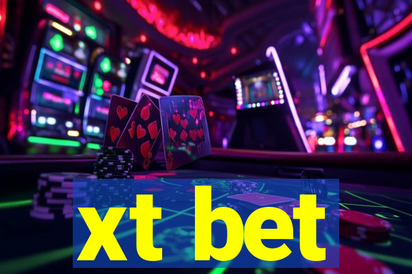 xt bet