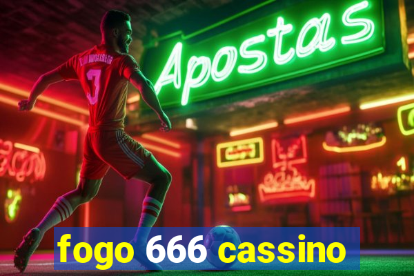 fogo 666 cassino