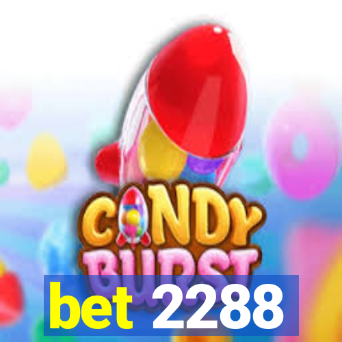 bet 2288