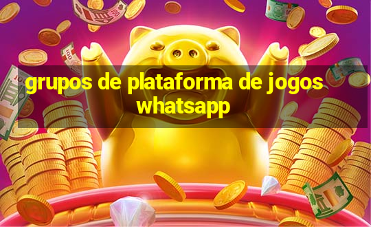 grupos de plataforma de jogos whatsapp