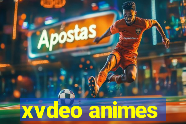 xvdeo animes