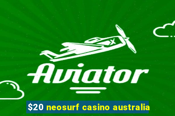 $20 neosurf casino australia