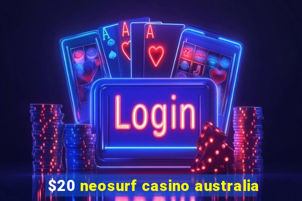 $20 neosurf casino australia