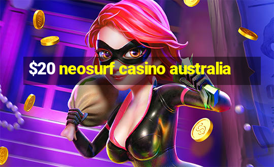 $20 neosurf casino australia