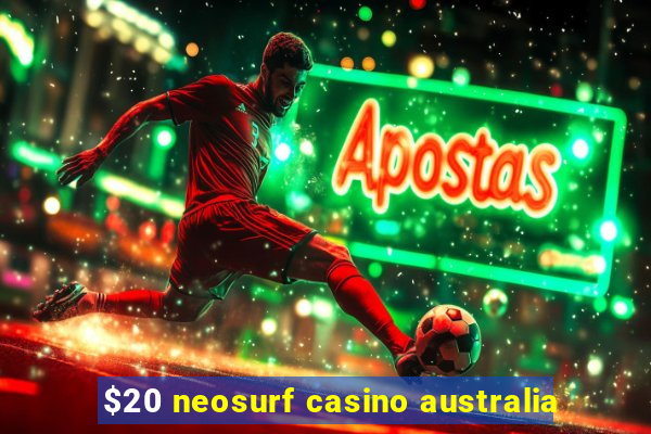 $20 neosurf casino australia