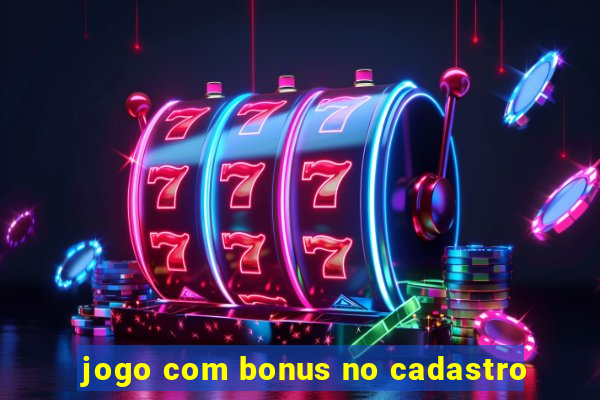 jogo com bonus no cadastro