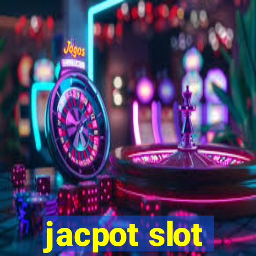 jacpot slot