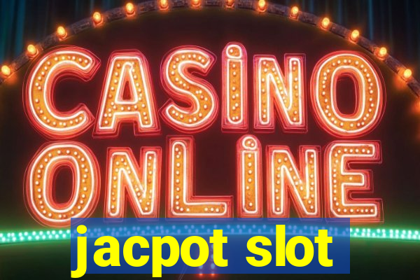 jacpot slot