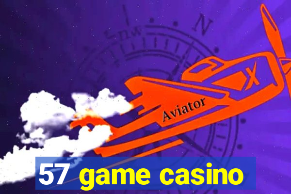 57 game casino