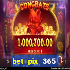 bet pix 365 b么nus login