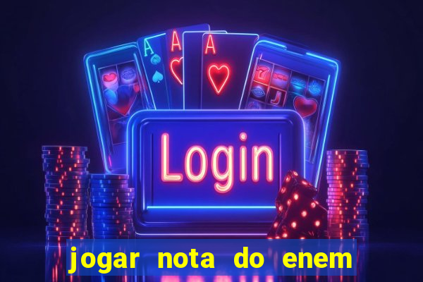 jogar nota do enem no prouni