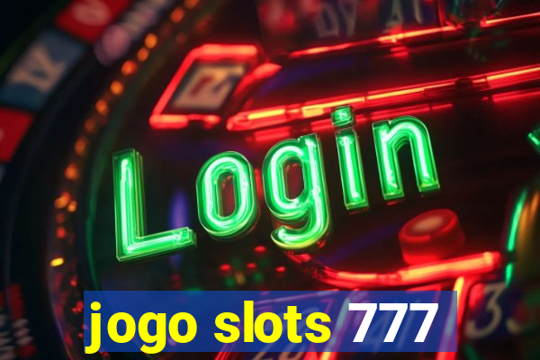 jogo slots 777