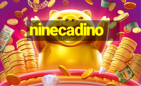 ninecadino