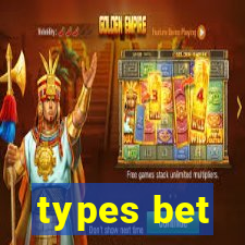 types bet