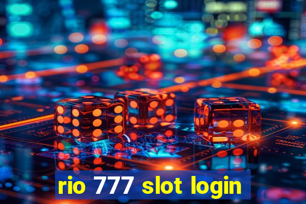 rio 777 slot login