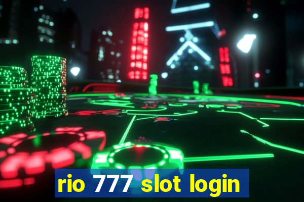 rio 777 slot login