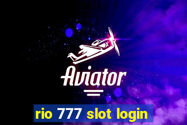 rio 777 slot login