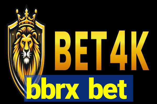 bbrx bet