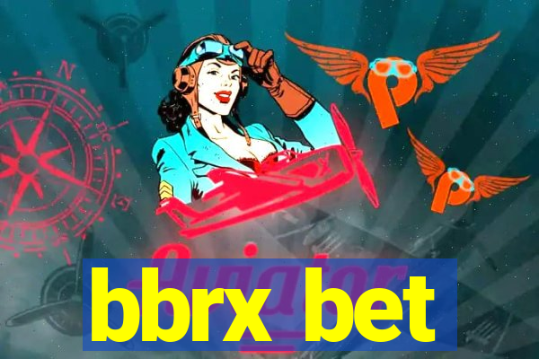 bbrx bet