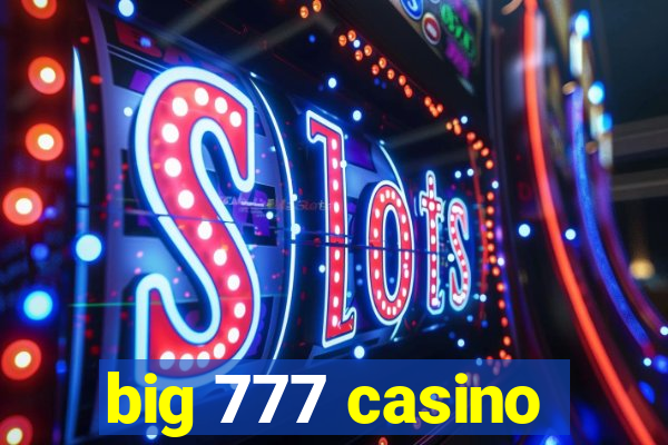 big 777 casino