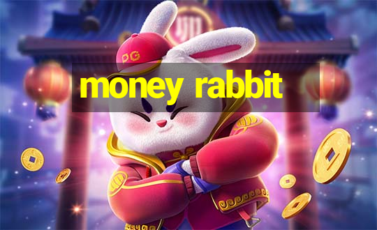 money rabbit