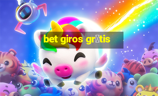 bet giros gr谩tis